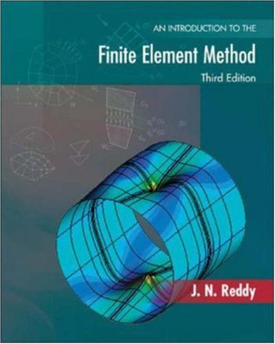 An Introduction To The Finite Element Method Solutions Manual 3rd Edition J N Reddy