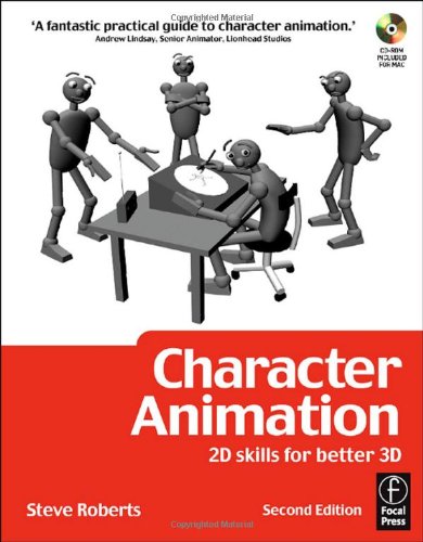Character Animation 2d Skills For Better 3d 2nd Edition Steve Roberts