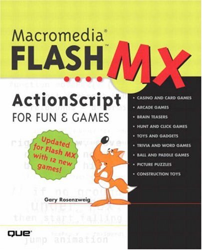 Macromedia Flash Mx Actionscript For Fun And Games Gary Rosenzweig