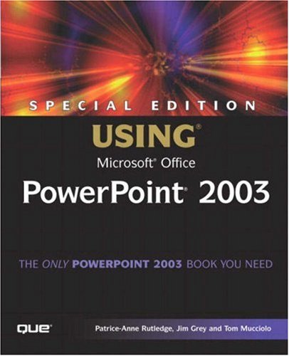 Special Edition Using Microsoft Office Powerpoint 2003 Patriceanne Rutledge