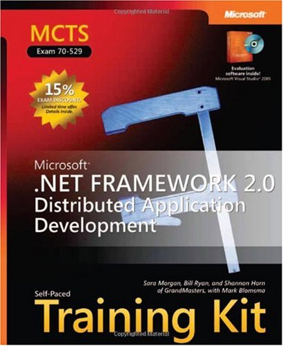 Mcts Selfpaced Training Kit Exams 70529 Microsoft Net Framework 20 Distributed Application Development Bill Ryan