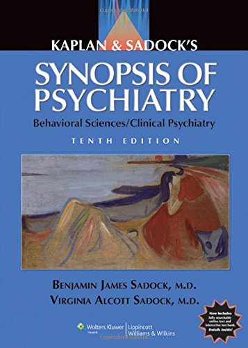 Kaplan And Sadocks Synopsis Of Psychiatry Behavioral Sciencesclinical Psychiatry 10th Edition Sadock B J