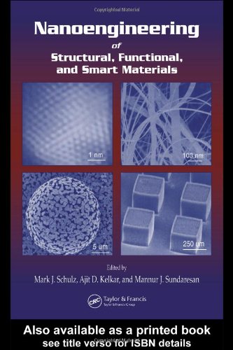 Nanoengineering Of Structural Functional And Smart Materials 1st Edition Mark J Schulz