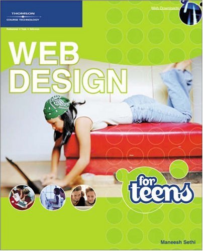 Web Design For Teens 1st Edition Maneesh Maneesh Sethi Sethi