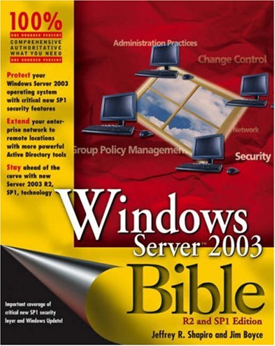 Windows Server 2003 Bible R2 And Sp1 Edition Jeffrey R Shapiro