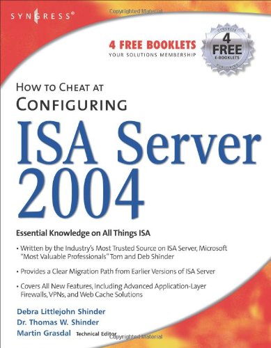How To Cheat At Configuring Isa Server 2004 1st Edition Debra Littlejohn Shinder