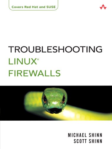 Troubleshooting Linux Firewalls Michael Shinn Scott Shinn