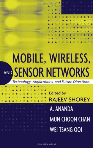 Mobile Wireless And Sensor Networks Technology Applications And Future Directions 1st Edition Rajeev Shorey
