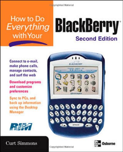 How To Do Everything With Your Blackberry 2nd Edition Curt Simmons