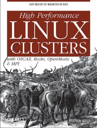 High Performance Linux Clusters With Oscar Rocks Openmosix And Mpi 1st Edition Joseph D Sloan