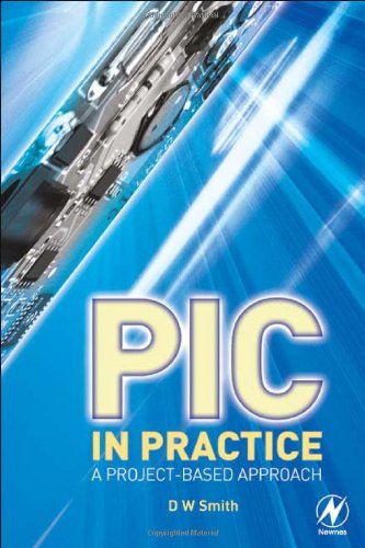 Pic In Practice A Project Based Approach 2nd Edition David W Smith