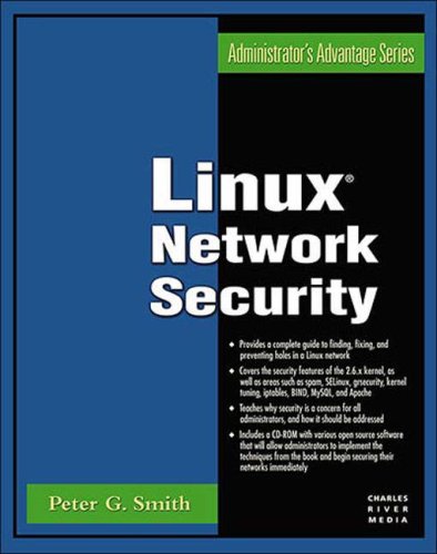 Linux Network Security Administrators Advantage Series 1st Edition Peter Gpeter G Smith Smith