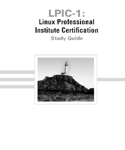 Lpic1 Linux Professional Institute Certification Study Guide Level 1 Exams 101 And 102 First Edition Roderick W Smith