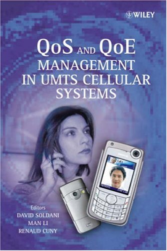 Qos And Qoe Management In Umts Cellular Systems David Soldani