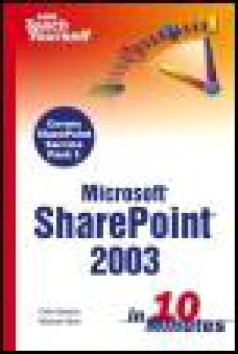 Sams Teach Yourself Microsoft Sharepoint 2003 In 10 Minutes Colin Spence