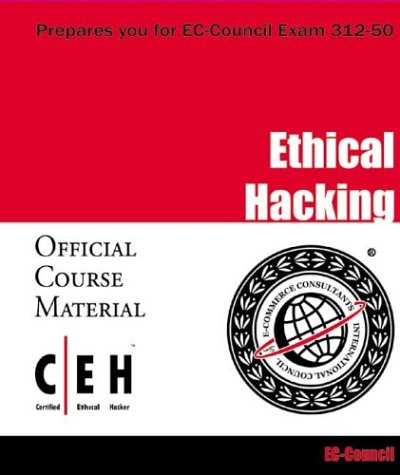 Ethical Hacking Student Courseware Certidied Ethical Hackerexam 31250 Eccouncil Ebusiness Certification Series Eccouncil