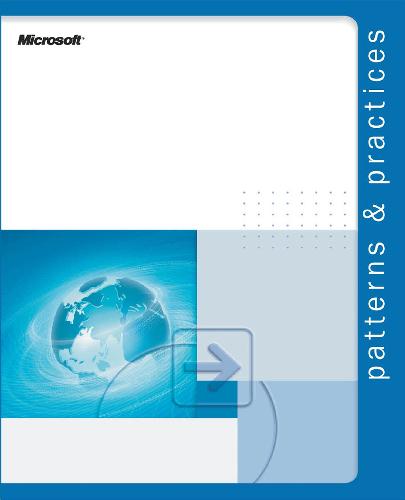 Smart Client Architecture And Design Guide Version 10 Patterns And Practices By Staff Of Microsoft Mark Boulter Foreword By