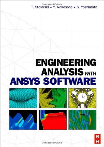 Engineering Analysis With Ansys Software Tadeusz Stolarski Y Nakasone