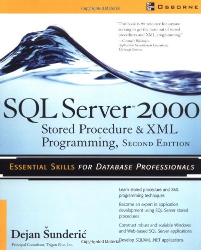 Sql Server 2000 Stored Procedures Xml Programming 2nd Edition Dejan Sunderic