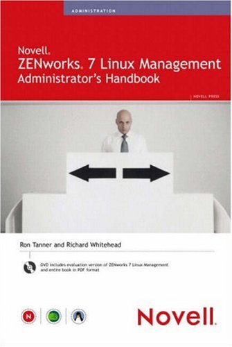 Novell Zenworks 7 Linux Management Administrators Handbook Ron Tanner