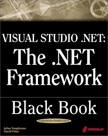 Visual Studio Net The Net Framework Black Book Julian Templeman