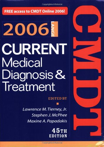 Current Medical Diagnosis Treatment 2006 45th Edition Lawrence M Tierney