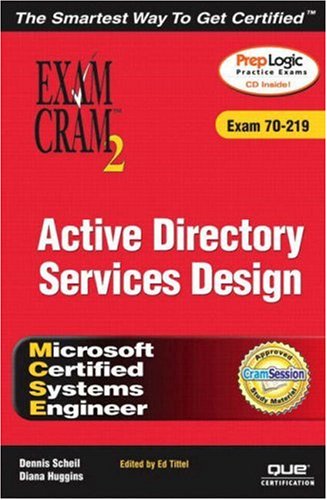 Mcse Active Directory Services Design Exam Cram 2 Exam Cram 70219 Dennis Scheil