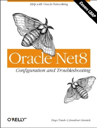 Oracle Net8 Configuration And Troubleshooting 1st Edition Hugo Toledo