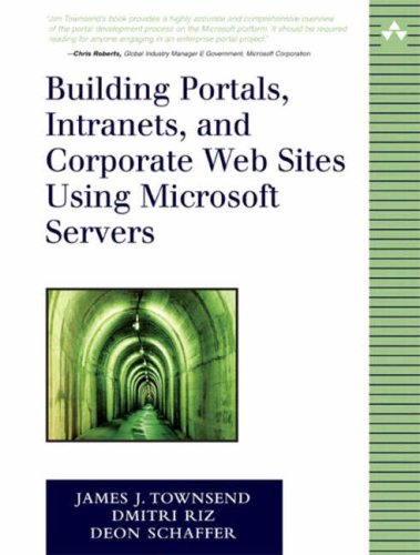 Building Portals Intranets And Corporate Web Sites Using Microsoft Servers James J Townsend