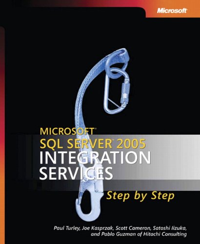 Microsoft Sql Server 2005 Integration Services Step By Step Paul Turley