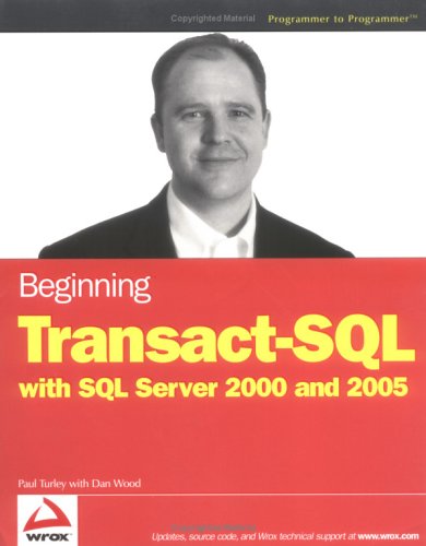 Beginning Transactsql With Sql Server 2000 And 2005 Paul Turley