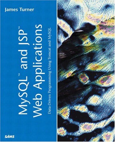 Mysql And Jsp Web Applications Datadriven Programming Using Tomcat And Mysql James Turner