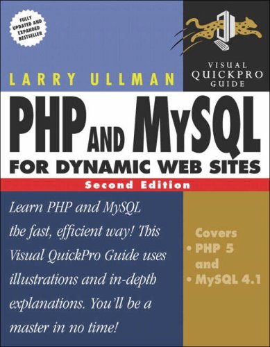 Php And Mysql For Dynamic Web Sites Visual Quickpro Guide 2nd Edition Larry Ullman
