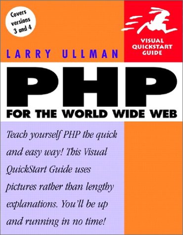 Php For The World Wide Web Visual Quickstart Guide Larry Ullman