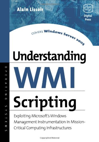 Understanding Wmi Scripting 1st Edition Alain Lissoir