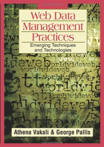Web Data Management Practices Emerging Techniques And Technologies Athena Vakali