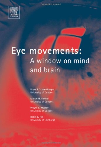 Eye Movements A Window On Mind And Brain 1st Edition Roger Pg Van Gompel