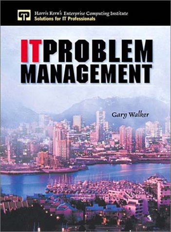 It Problem Management Gary Walker