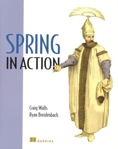 Spring In Action 1 Illustrated Edition Craig Walls Ryan Breidenbach