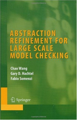 Abstraction Refinement For Large Scale Model Checking 1st Edition Chao Wang