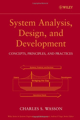 System Analysis Design And Development Concepts Principles And Practices Vol 1 1st Edition Charles S Wasson