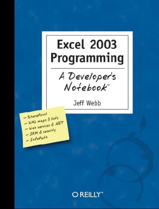 Excel 2003 Programming A Developers Notebook 1st Edition Jeff Webb
