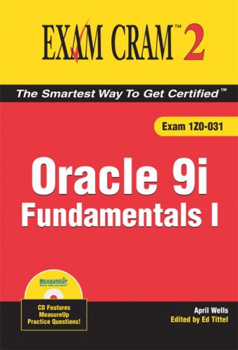 Oracle 9i Fundamentals I Exam Cram 2 April Wells
