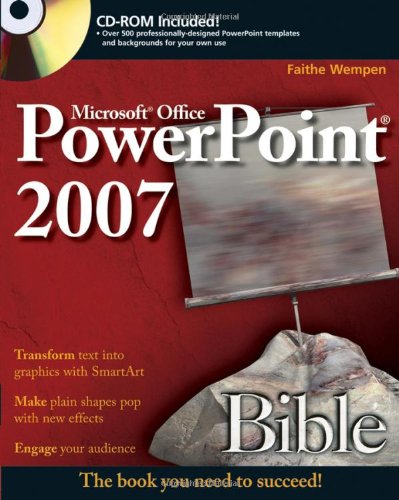 Microsoft Powerpoint 2007 Bible Faithe Wempen