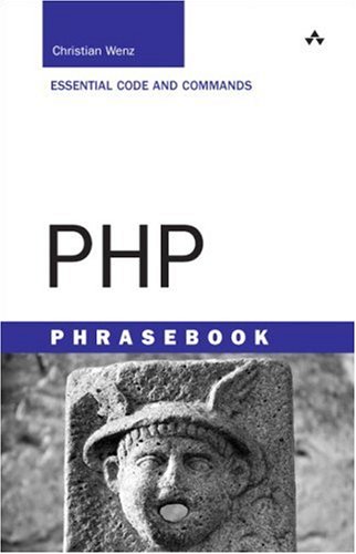 Php Phrasebook Essential Code And Commands Christian Wenz