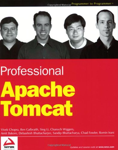 Professional Apache Tomcat Chanoch Wiggers Ben Galbraith Vivek Chopra