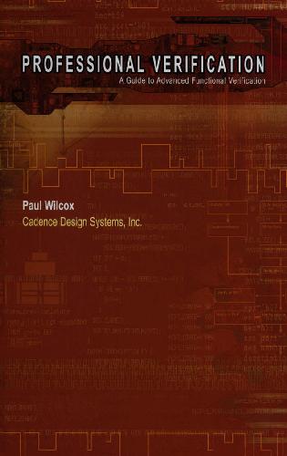 Professional Verification A Guide To Advanced Functional Verification Paul Wilcox