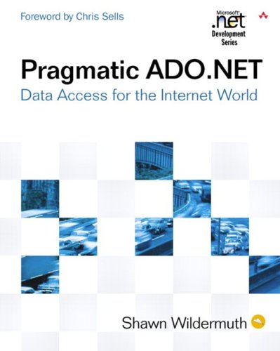 Pragmatic Adonet Data Access For The Internet World Shawn Wildermuth