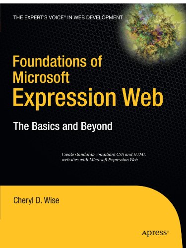 Foundations Of Microsoft Expression Web The Basics And Beyond 1st Edition Cheryl D Wise