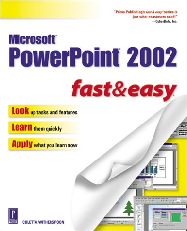 Microsoft Powerpoint 2002 Fast Easy 1st Edition Coletta Witherspoon